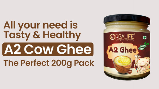 Orgalife A2 Cow Ghee, The Perfect 200g Pack of Pure Ghee Goodness