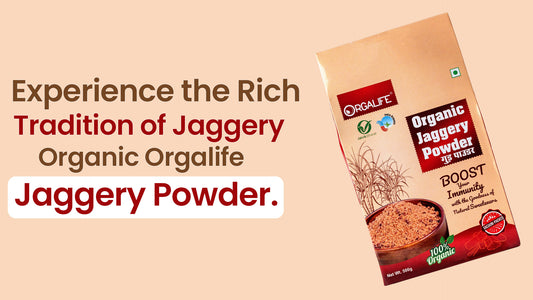 Sweeten Your Life Naturally, Explore Organic Jaggery Powder